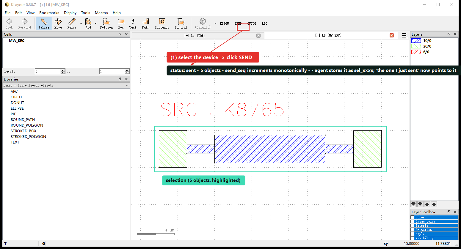A KLayout window; the SEND button is boxed in red with an arrow to a label, and the device on the canvas is boxed in teal marked as 5 selected objects